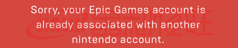 非常抱歉，您的 Epic Games 賬戶已經(jīng)與另外一個賬戶相關(guān)聯(lián)